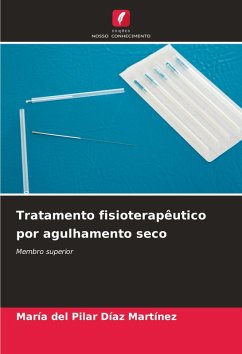 Tratamento fisioterapêutico por agulhamento seco - Díaz Martínez, María del Pilar