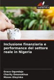 Inclusione finanziaria e performance del settore reale in Nigeria Inclusione finanziaria e performance del settore reale in Nigeria