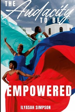 THE AUDACITY TO BE EMPOWERED - Simpson, Ilyasah