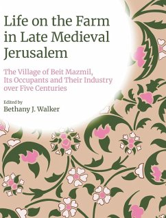 Life on the Farm in Medieval Jerusalem Life on the Farm in Medieval Jerusalem