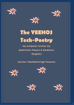 The Yeehos Tech-Poetry - Hosanee, Yeeshtdevisingh