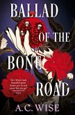 Ballad of the Bone Road Ballad of the Bone Road