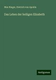 Das Leben der heiligen Elisabeth Das Leben der heiligen Elisabeth