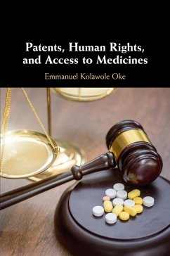 Patents, Human Rights, and Access to Medicines - Oke, Emmanuel Kolawole