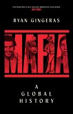 Mafia: A Global History Mafia: A Global History