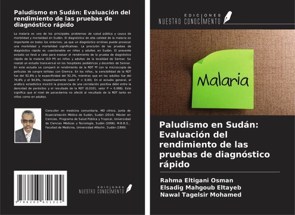 Paludismo en Sudán: Evaluación del rendimiento de las pruebas de diagnóstico rápido Paludismo en Sudán: Evaluación del rendimiento de las pruebas de diagnóstico rápido