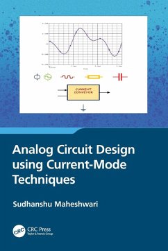 Analog Circuit Design using Current-Mode Techniques - Maheshwari, Sudhanshu