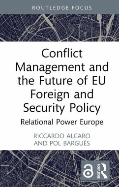 Conflict Management and the Future of EU Foreign and Security Policy - Alcaro, Riccardo; Bargues, Pol