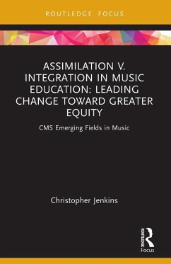 Assimilation v. Integration in Music Education - Jenkins, Christopher (Oberlin College and Conservatory, USA)