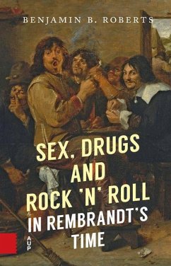 Cover Sex, Drugs and Rock 'n' Roll in Rembrandt's Time