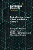 Policy Entrepreneurs, Crises, and Policy Change Policy Entrepreneurs, Crises, and Policy Change