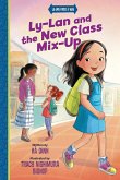 Ly-Lan and the New Class Mix-up Ly-Lan and the New Class Mix-up