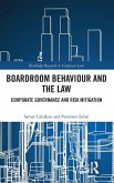 Boardroom Behaviour and the Law