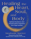 Healing the Heart, Soul, and Body Healing the Heart, Soul, and Body