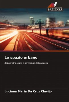 Lo spazio urbano - Clavijo, Luciana Maria Da Cruz