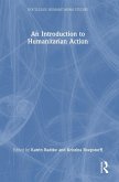 An Introduction to Humanitarian Action An Introduction to Humanitarian Action