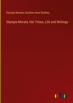 Olympia Morata, Her Times, Life and Writings