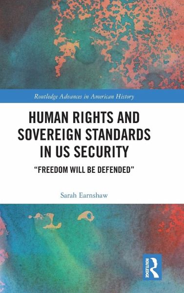 Human Rights and Sovereign Standards in US Security Human Rights and Sovereign Standards in US Security