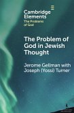 The Problem of God in Jewish Thought The Problem of God in Jewish Thought