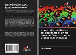 Uno studio qualitativo sul personale di prima linea del Servizio per le Dipendenze irlandese - Breen, Conor