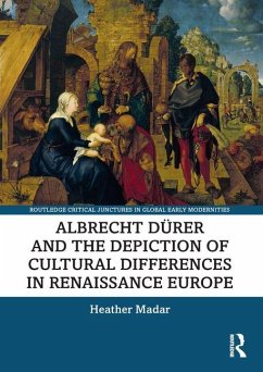 Cover Albrecht Dürer and the Depiction of Cultural Differences in Renaissance Europe