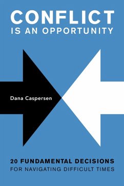 Conflict Is an Opportunity - Caspersen, Dana