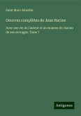 Oeuvres complètes de Jean Racine Oeuvres complètes de Jean Racine