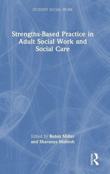 Strengths-Based Practice in Adult Social Work and Social Care
