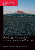 Routledge Handbook of Cultural Landscape Practice
