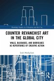 Counter Revanchist Art in the Global City