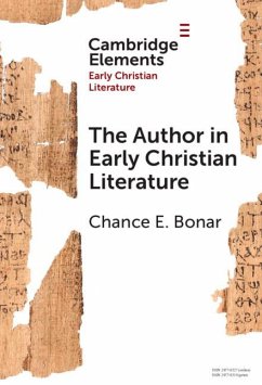 The Author in Early Christian Literature - Bonar, Chance E.