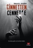 Cinnetten Cennete - Kurtulusa Giden Yol Yürekten Baslar Cinnetten Cennete - Kurtulusa Giden Yol Yürekten Baslar