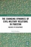 The Changing Dynamics of Civil Military Relations in Pakistan