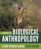 Essentials of Biological Anthropology Essentials of Biological Anthropology