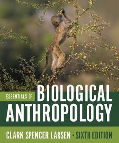 Essentials of Biological Anthropology - Larsen, Clark Spencer