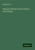 Pleasant Talk about Fuits, Flowers and Farming Pleasant Talk about Fuits, Flowers and Farming