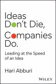 Ideas Don't Die. Companies Do.