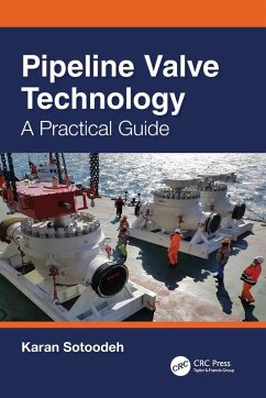 Pipeline Valve Technology - Sotoodeh, Karan (University of Stavanger, Norway)