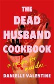 The Dead Husband Cookbook The Dead Husband Cookbook