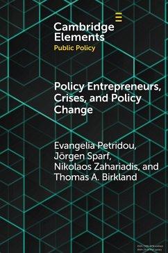 Policy Entrepreneurs, Crises, and Policy Change - Petridou, Evangelia; Sparf, Jörgen; Zahariadis, Nikolaos