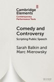 Comedy and Controversy Comedy and Controversy