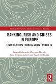 Banking, Risk and Crises in Europe Banking, Risk and Crises in Europe
