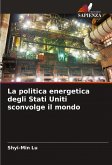 La politica energetica degli Stati Uniti sconvolge il mondo La politica energetica degli Stati Uniti sconvolge il mondo