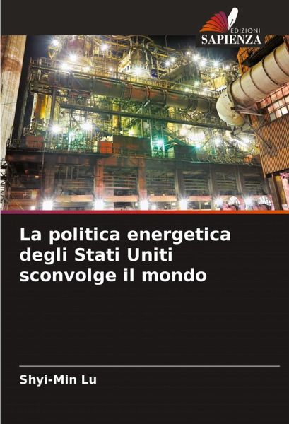 La politica energetica degli Stati Uniti sconvolge il mondo