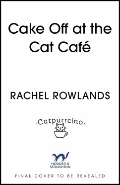 Cake Off at the Cat Cafe - Rowlands, Rachel