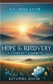 Hope and Recovery - A Chaplain's Handbook Hope and Recovery - A Chaplain's Handbook