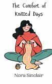 The Comfort of Knitted Days The Comfort of Knitted Days