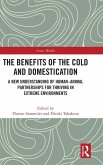 The Benefits of the Cold and Domestication The Benefits of the Cold and Domestication