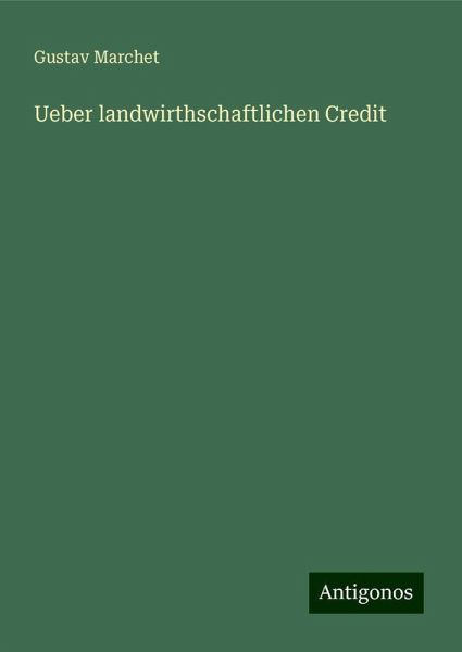 Ueber landwirthschaftlichen Credit