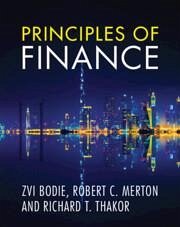 Principles of Finance - Thakor, Richard T.; Merton, Robert C.; Bodie, Zvi